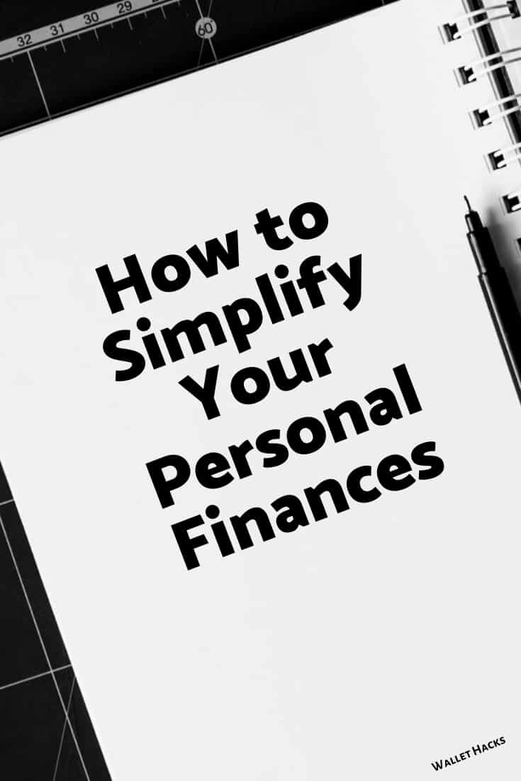 How to Simplify Your Personal Finances