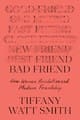 When Men Weren’t Afraid to Love Their Friends When Men Weren’t Afraid to Love Their Friends